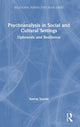 Book cover of: Psychoanalysis in Social and Cultural Settings. By: Sverre Varvin