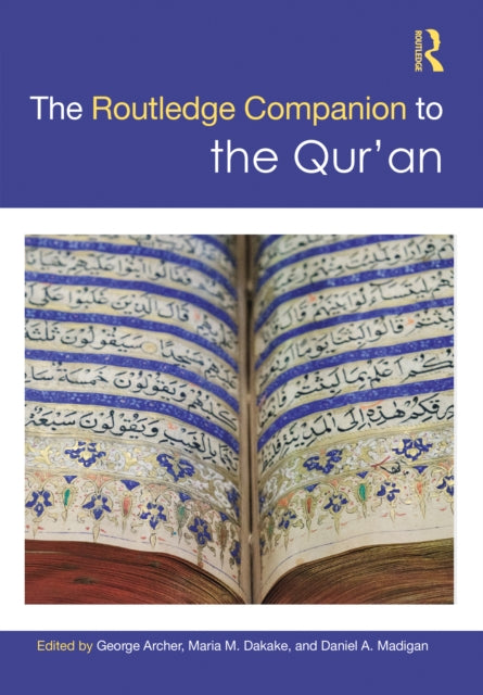 Book cover of: Routledge Companion to the Qur'an. By: George Archer