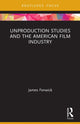 Book cover of: Unproduction Studies and the American Film Industry. By: James Fenwick