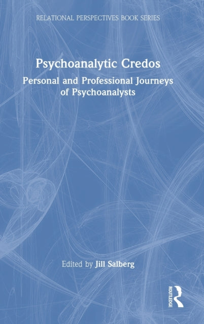 Book cover of: Psychoanalytic Credos. By: Jill Salberg