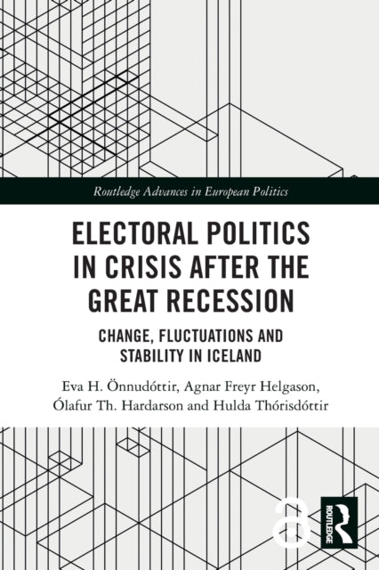 Book cover of: Electoral Politics in Crisis After the Great Recession. By: Eva H. Önnudóttir