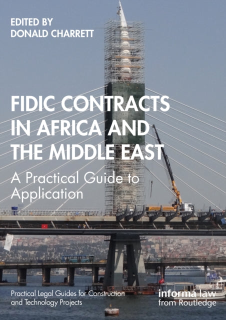 Book cover of: FIDIC Contracts in Africa and the Middle East. By: D. E. Charrett