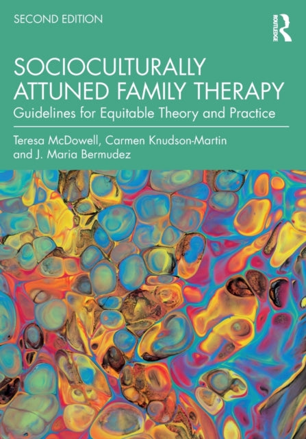 Book cover of: Socioculturally Attuned Family Therapy. By: Teresa McDowell