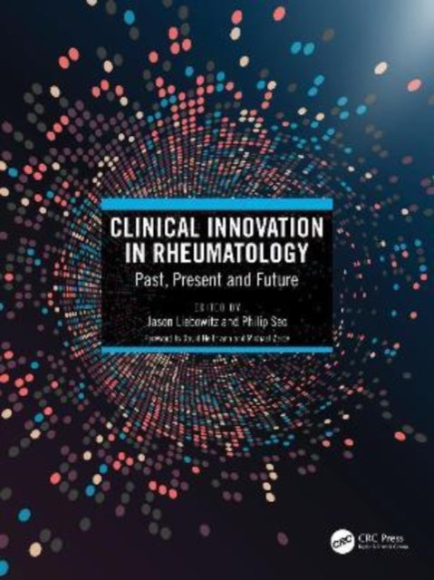 Book cover of: Clinical Innovation in Rheumatology. By: Jason Liebowitz