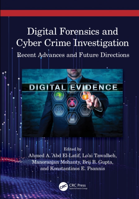 Book cover of: Digital Forensics and Cyber Crime Investigation. By: Ahmed A. Abd El-Latif