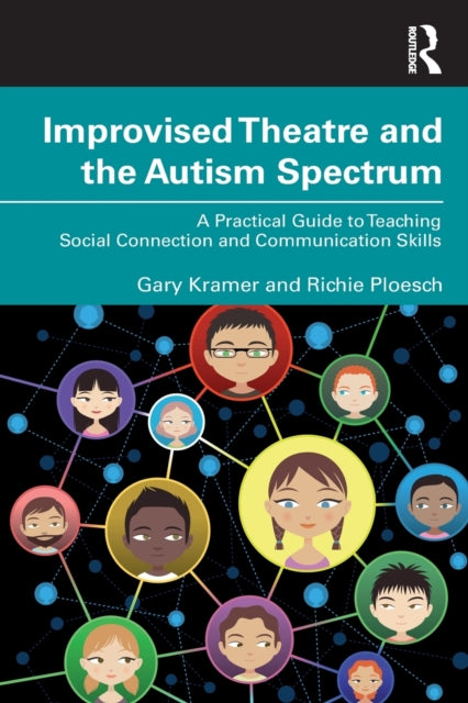 Book cover of: Improvised Theatre and the Autism Spectrum. By: Gary Kramer