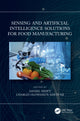 Book cover of: Sensing and Artificial Intelligence Solutions for Food Manufacturing. By: Daniel Hefft
