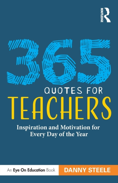 Book cover of: 365 Quotes for Teachers. By: Danny Steele