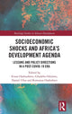 Book cover of: Socioeconomic Shocks and Africa’s Development Agenda. By: Evans Osabuohien