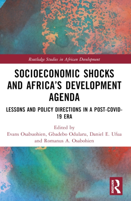 Book cover of: Socioeconomic Shocks and Africa’s Development Agenda. By: Evans Osabuohien