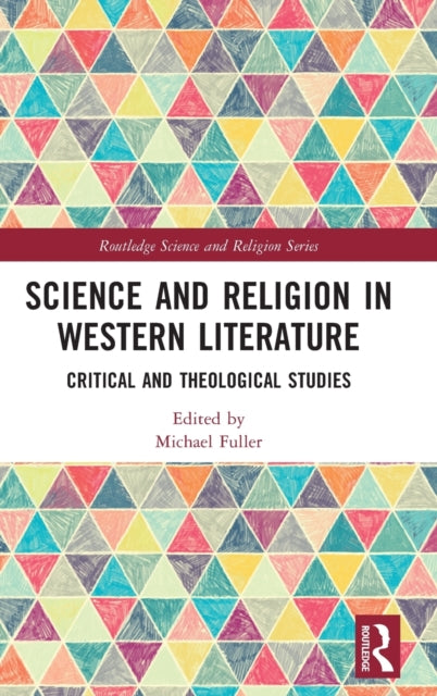 Book cover of: Science and Religion in Western Literature. By: Michael Fuller
