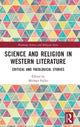 Book cover of: Science and Religion in Western Literature. By: Michael Fuller