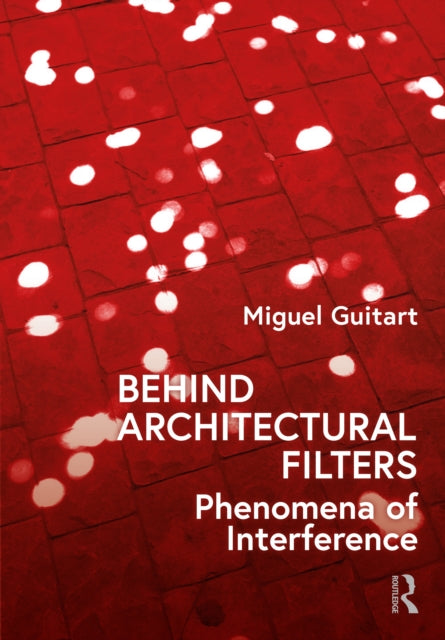 Behind Architectural Filters