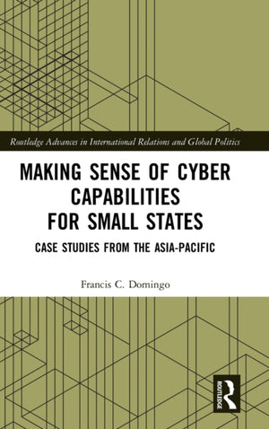 Making Sense of Cyber Capabilities for Small States