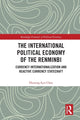 Book cover of: International Political Economy of the Renminbi. By: Hyoung-kyu Chey