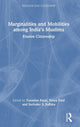 Book cover of: Marginalities and Mobilities among India’s Muslims. By: Tanweer Fazal