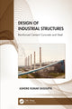 Book cover of: Design of Industrial Structures. By: Ashoke Kumar Dasgupta