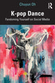 Book cover of: K-pop Dance. By: Chuyun Oh