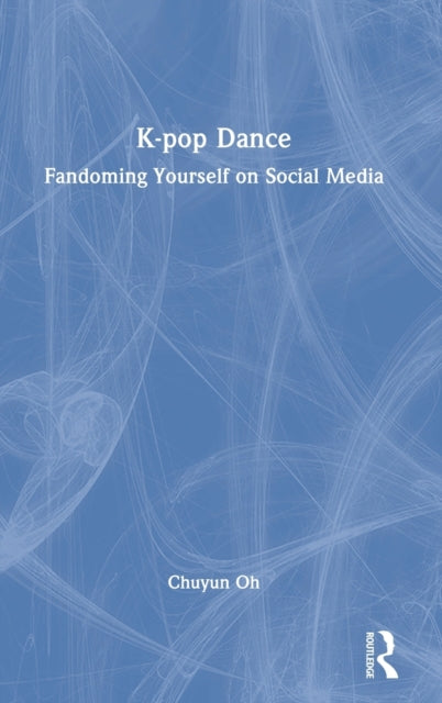 Book cover of: K-pop Dance. By: Chuyun Oh