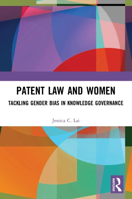 Book cover of: Patent Law and Women. By: Jessica C. Lai
