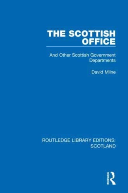 Book cover of: Scottish Office. By: David Milne