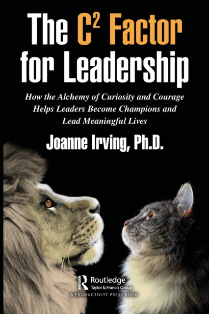 Book cover of: C² Factor for Leadership. By: Joanne Irving