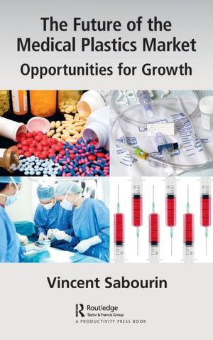 The Future of the Medical Plastics Market