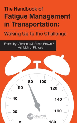 The Handbook of Fatigue Management in Transportation
