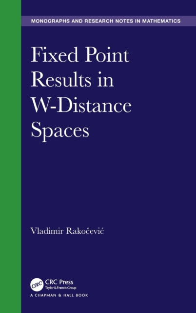 Fixed Point Results in W-Distance Spaces
