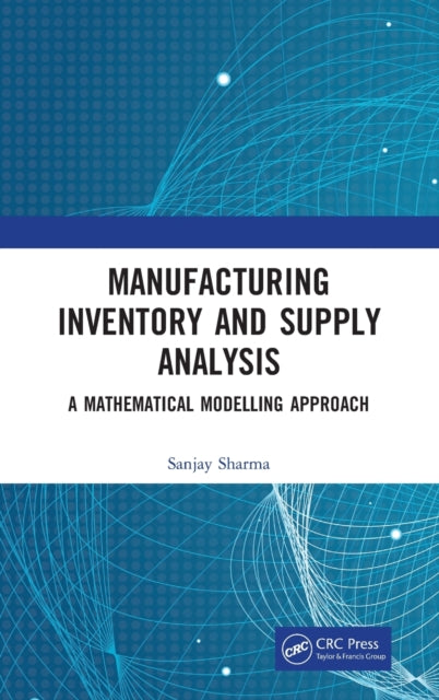 Manufacturing Inventory and Supply Analysis