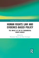 Book cover of: Human Rights Law and Evidence-Based Policy. By: Rosemary Byrne