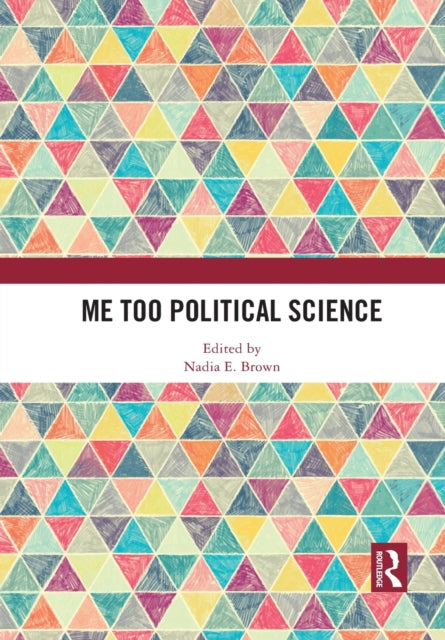 Book cover of: Me Too Political Science. By: Nadia E. Brown