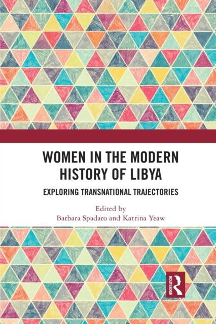 Book cover of: Women in the Modern History of Libya. By: Barbara Spadaro