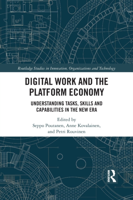 Book cover of: Digital Work and the Platform Economy. By: Seppo Poutanen