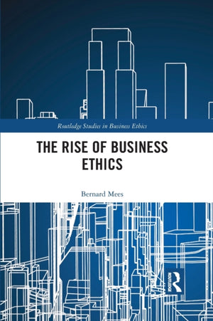 The Rise of Business Ethics