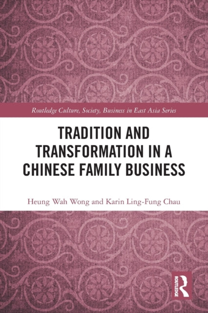 Tradition and Transformation in a Chinese Family Business