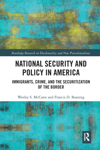 Book cover of: National Security and Policy in America. By: Wesley S. McCann