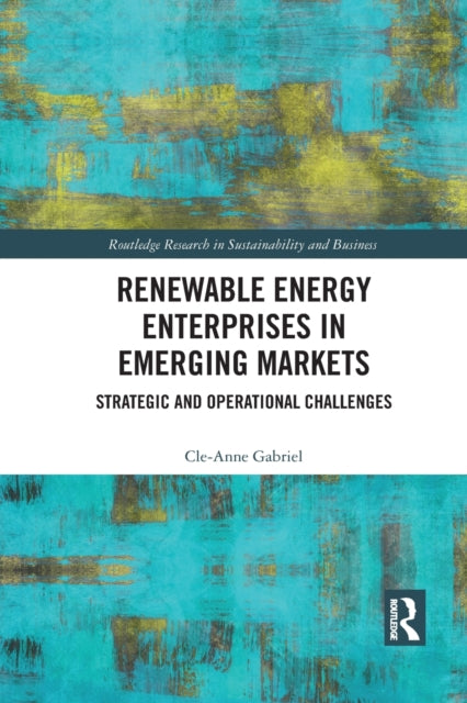Book cover of: Renewable Energy Enterprises in Emerging Markets. By: Cle-Anne Gabriel