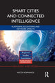Book cover of: Smart Cities and Connected Intelligence. By: Nicos Komninos