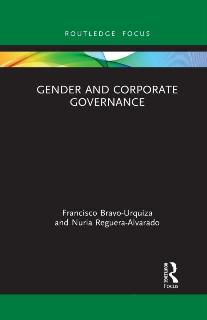 Book cover of: Gender and Corporate Governance. By: Francisco Bravo-Urquiza