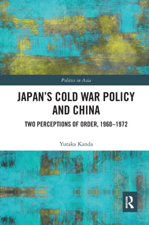 Japan’s Cold War Policy and China