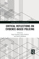 Book cover of: Critical Reflections on Evidence-Based Policing. By: Nigel Fielding
