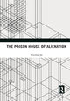 Book cover of: Prison House of Alienation. By: Murzban Jal