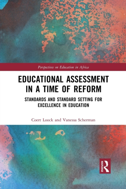 Book cover of: Educational Assessment in a Time of Reform. By: C. F. Loock