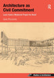 Book cover of: Architecture as Civil Commitment: Lucio Costa's Modernist Project for Brazil. By: Gaia Piccarolo