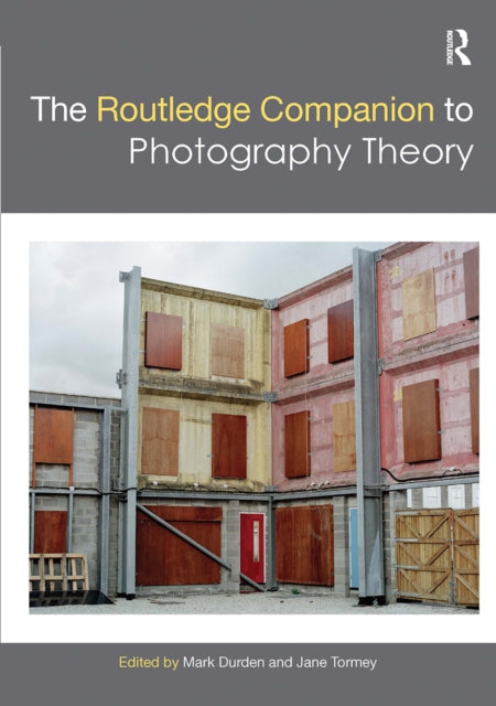 Book cover of: Routledge Companion to Photography Theory. By: Mark Durden