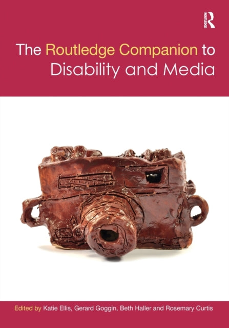 Book cover of: Routledge Companion to Disability and Media. By: Katie Ellis