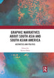 Book cover of: Graphic Narratives about South Asia and South Asian America. By: Kavita Daiya