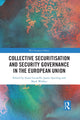 Book cover of: Collective Securitisation and Security Governance in the European Union. By: Sonia Lucarelli