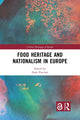 Book cover of: Food Heritage and Nationalism in Europe. By: Ilaria Porciani